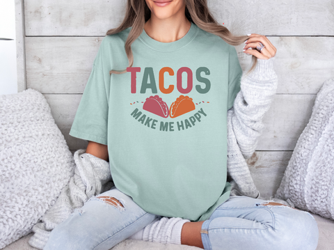 Tacos make me Happy