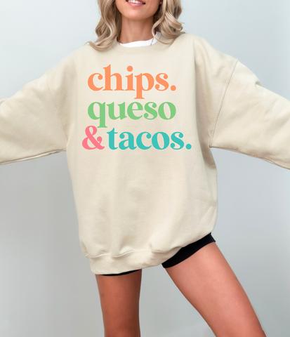 Chips, Queso and Tacos Crewneck Sweatshirt
