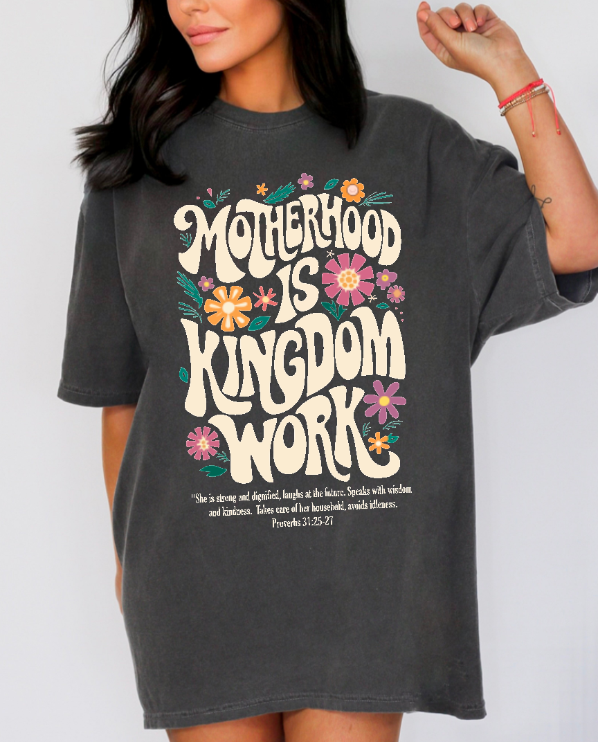 Motherhood is Kingdom Work Comfort Colors Short Sleeve (Copy)