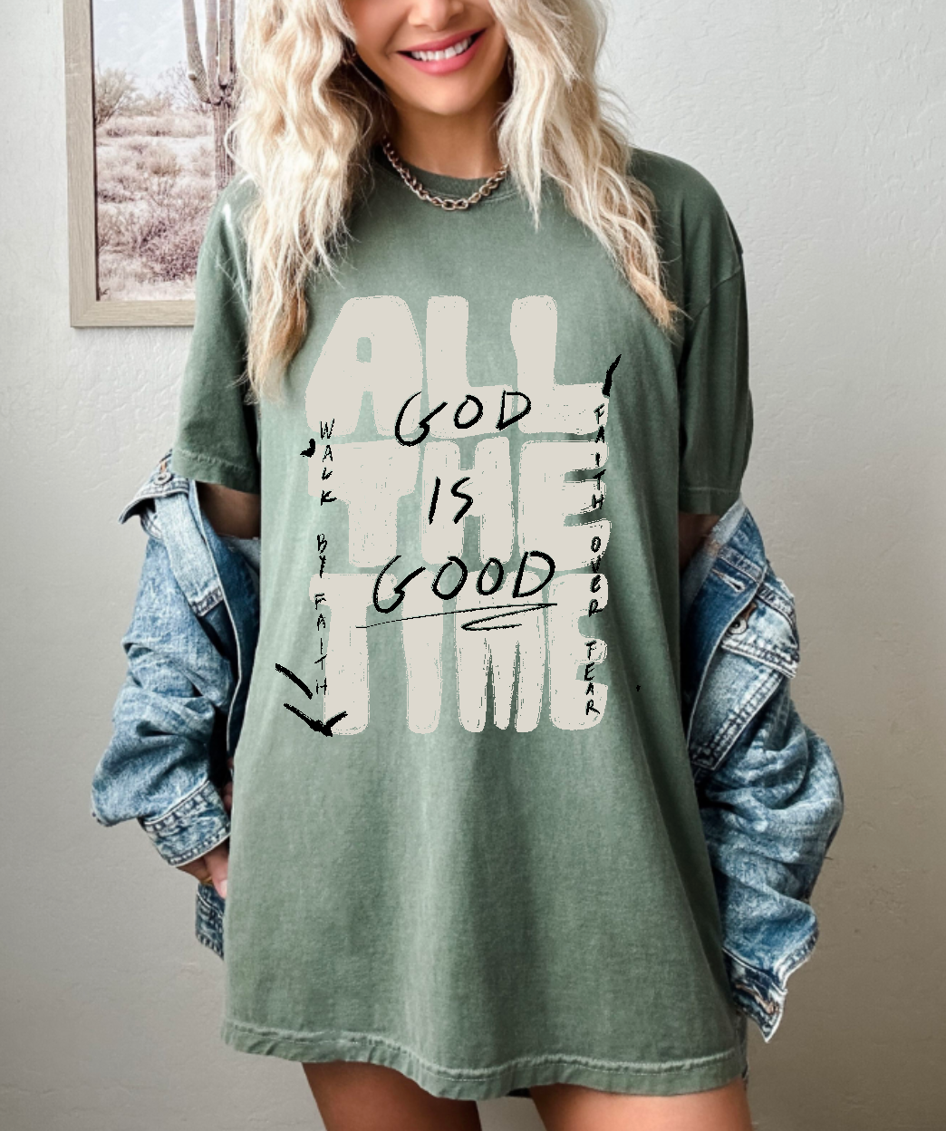 God is Good All the Time Comfort Colors