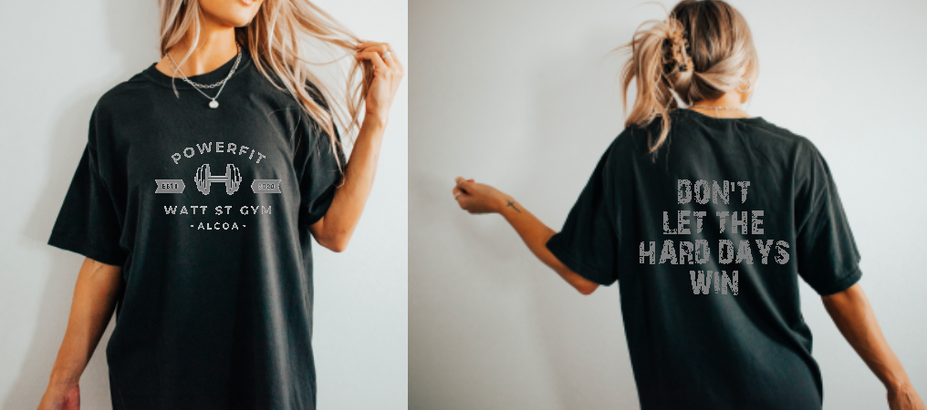 Don't Let the Hard Days Win Powerfit short sleeve
