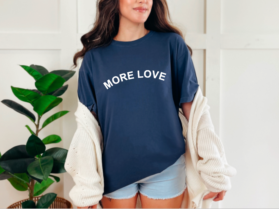 More Love Comfort Colors Short Sleeve