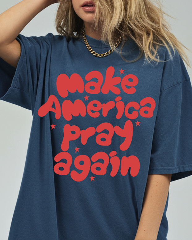 Make America Pray Again Comfort Colors Tee