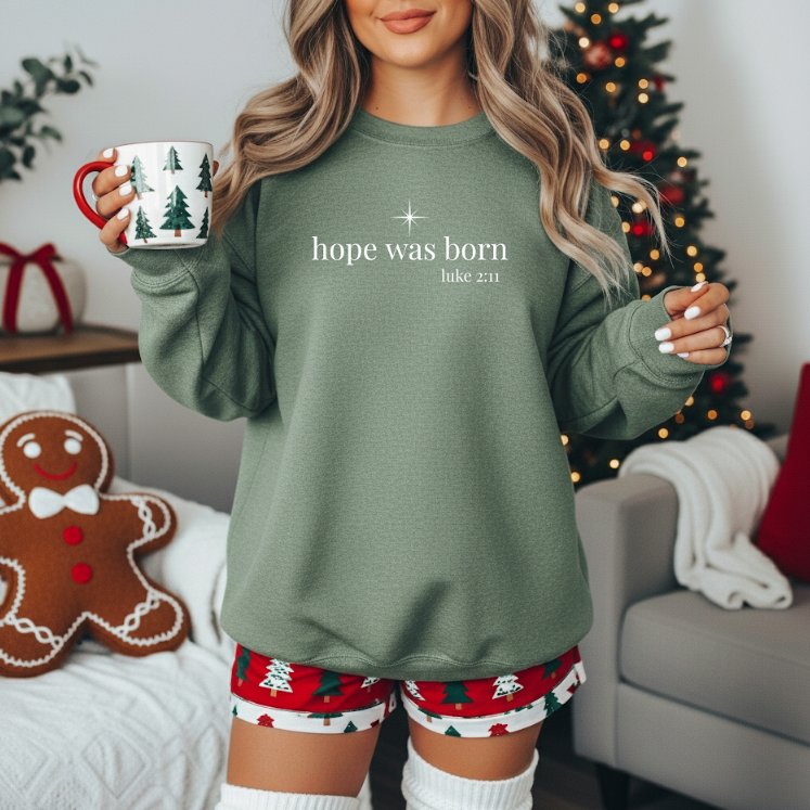 Hope Was Born Crewneck Sweatshirt
