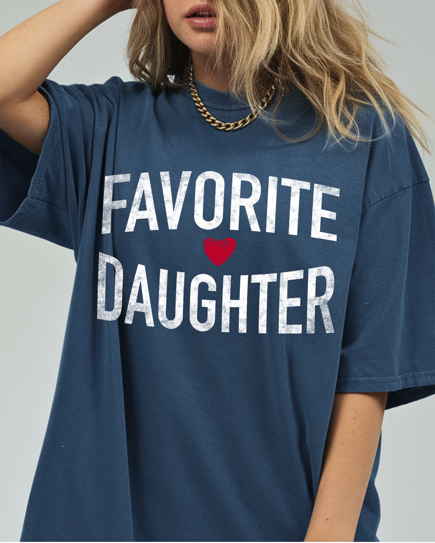 Favorite Daughter Comfort Colors Tee
