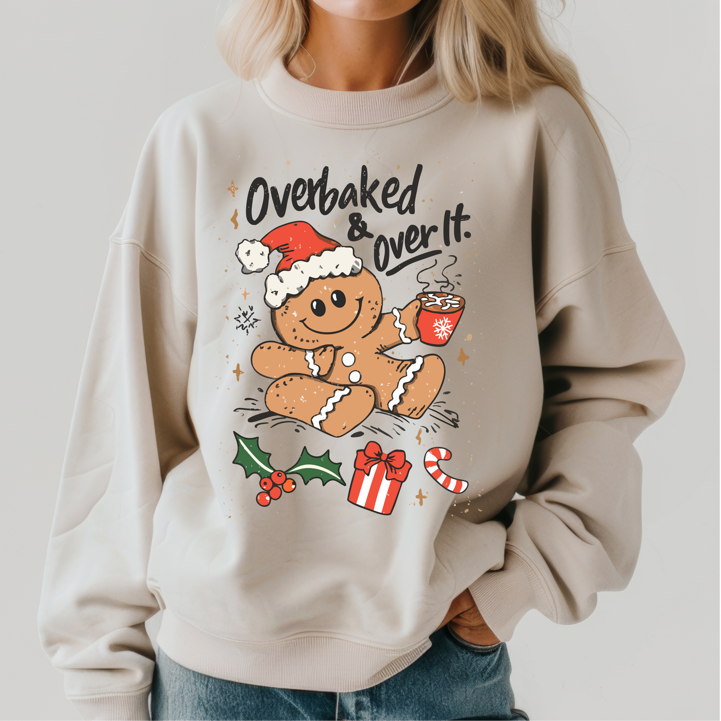 Overbaked & Over It Gingerbread crewneck sweatshirt