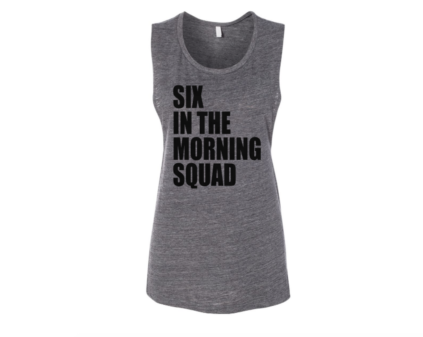 Six in the Morning Squad Muscle Tank