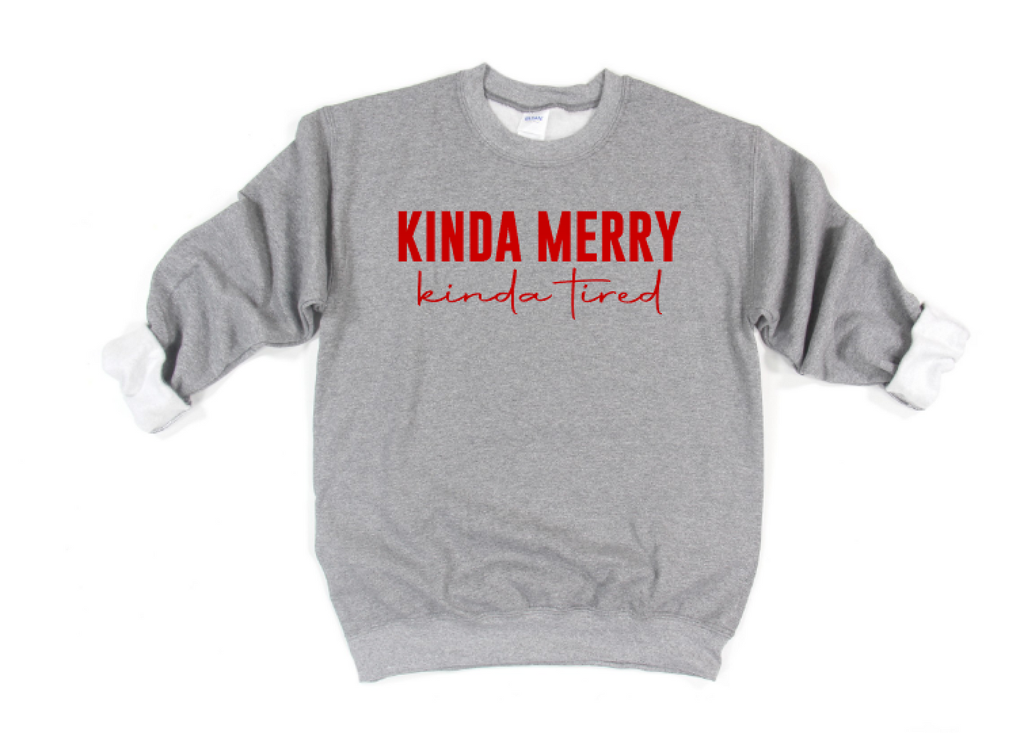 Kinda Merry, kinda tired crewneck sweatshirt