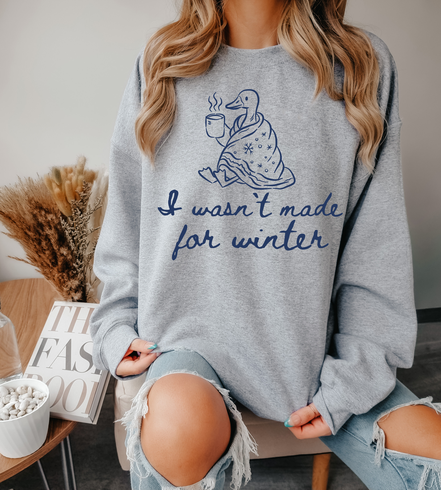 I Wasn’t Made for Winter Crewneck Sweatshirt