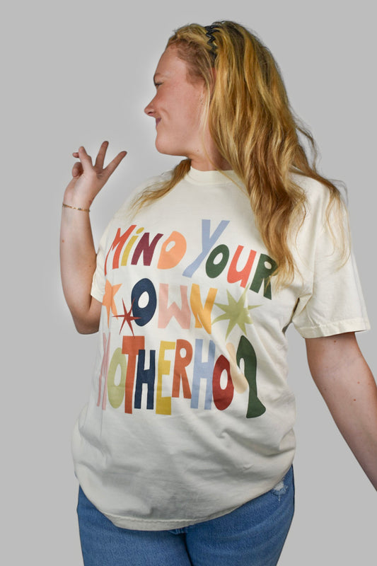 Mind Your Motherhood Comfort Colors Tee