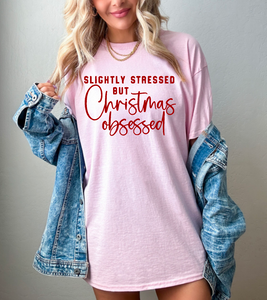 Slightly Stressed but Christmas Obsessed short sleeve