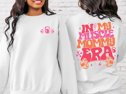 In my Muscle Mommy Era Crewneck Sweatshirt