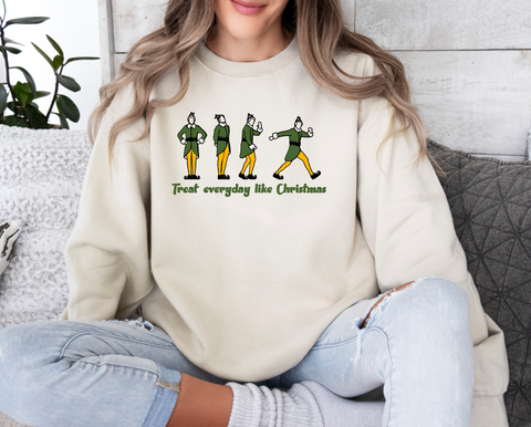 Elf Treat Everyday like Christmas Crewneck Sweatshirt