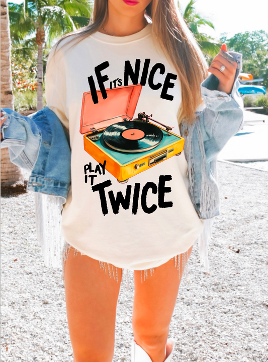 If Nice Play Twice Comfort Colors Tee