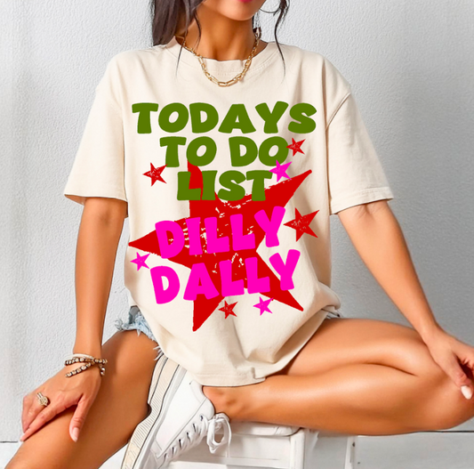 Today’s To-Do List: Dilly Dally Comfort Colors Tee