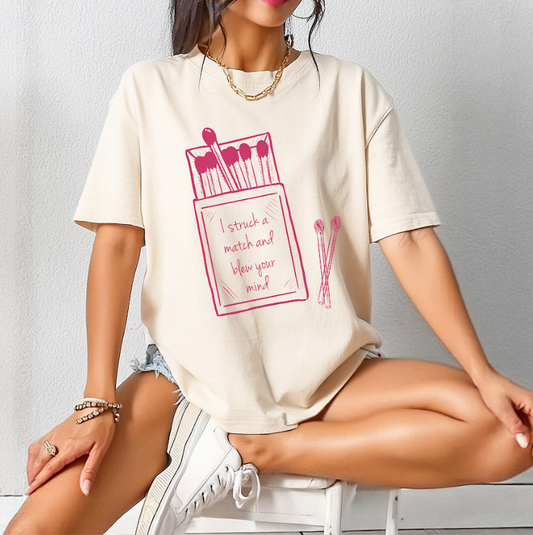 Struck a Match Comfort Colors Tee