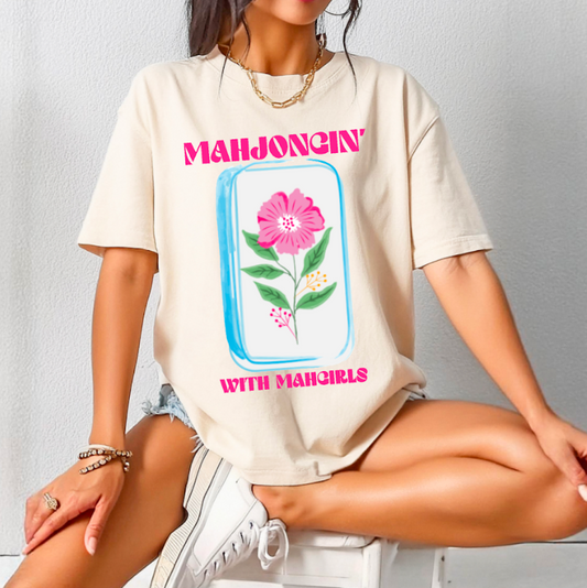 Mahjongin’ with Mahgirls Comfort Colors Tee