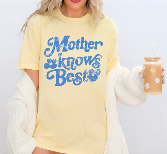 Mother Knows Best Comfort Colors Tee
