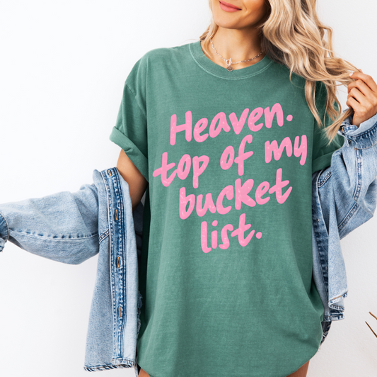 Heaven Bucket List Comfort Colors Tee