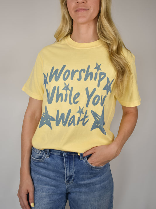 Worship While You Wait Comfort Colors Tee