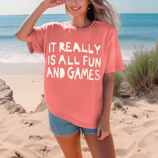 It Really Is All Fun and Games Comfort Colors Tee