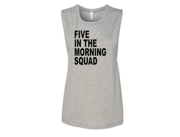 Five in the Morning Squad Muscle Tank