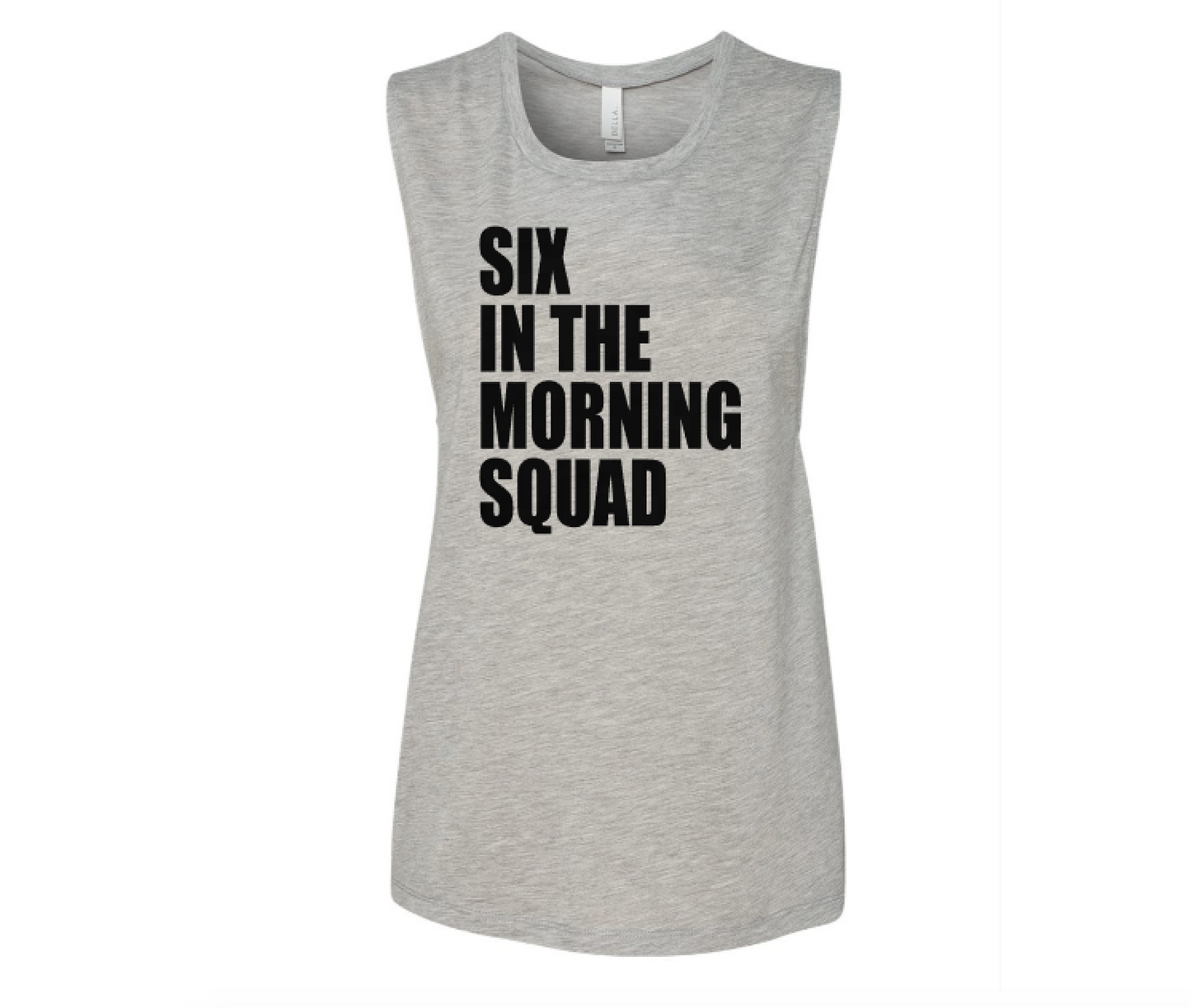 Six  in the Morning Squad Muscle Tank