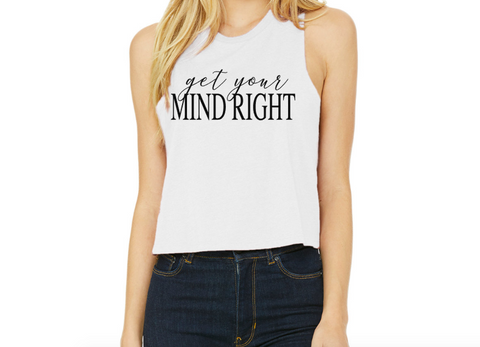 Get your Mind Right Crop Racerback Tank