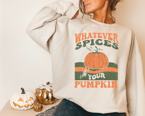 Whatever Spices your Pumpkin Crewneck Sweatshirt